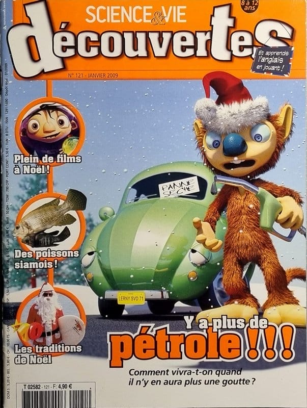 Couverture numéro 121 du Magazine Science et Vie Découvertes. Titre : Y a plus de pétrole !